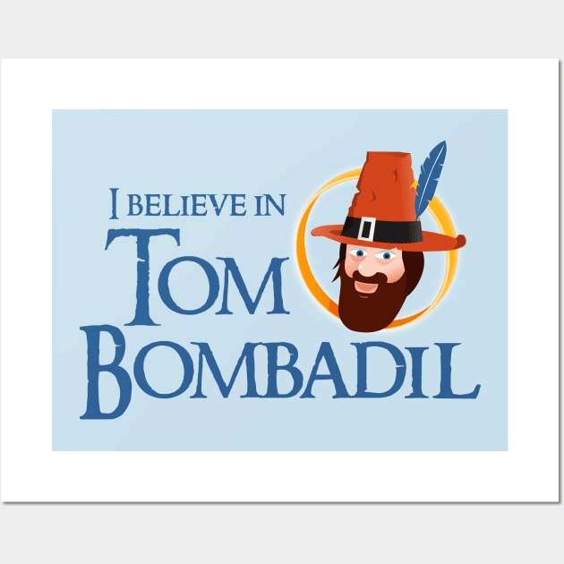 I believe in Tom Bombadil Wall Art by ikado